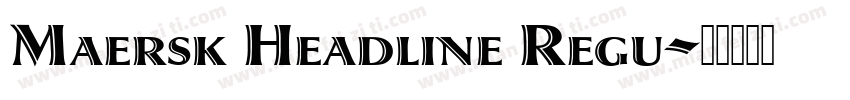 Maersk Headline Regu字体转换